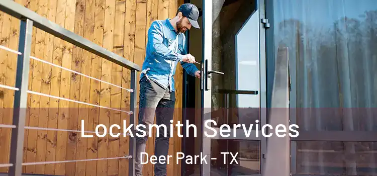  Locksmith Services Deer Park - TX