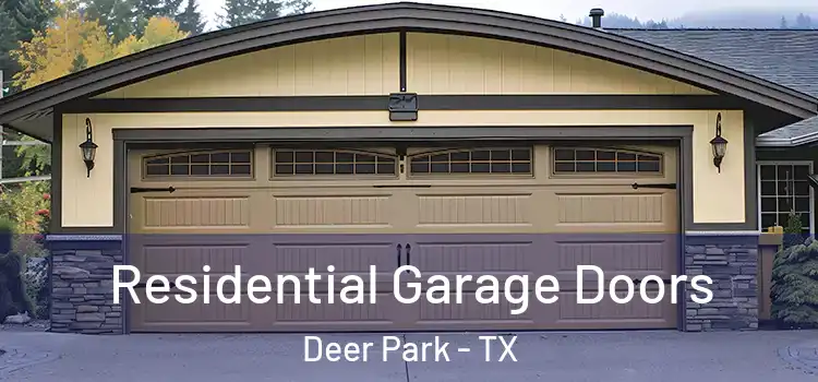  Residential Garage Doors Deer Park - TX