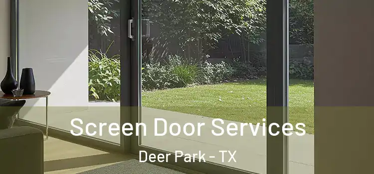 Screen Door Services Deer Park - TX